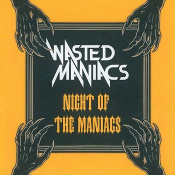 Wasted Maniacs - Night Of The Maniacs (2026)