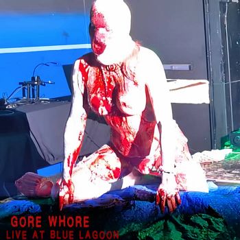 Gore Whore - Live at Blue Lagoon (2026)