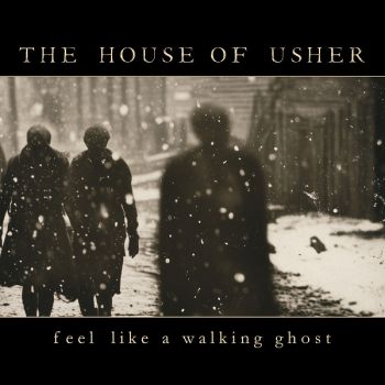 The House Of Usher - Feel Like A Walking Ghost (2025)