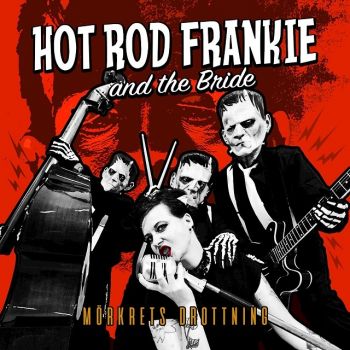 Hot Rod Frankie and the Bride - Morkrets Drottning (2019)