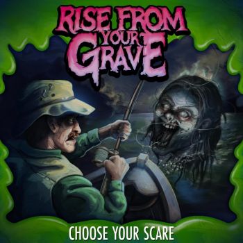 Rise From Your Grave - Choose Your Scare (2026)