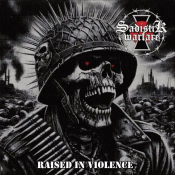 Sadistik Warfare - Raised In Violence (2026)
