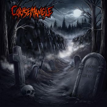 Corpsemangle - From the Grave (2026)
