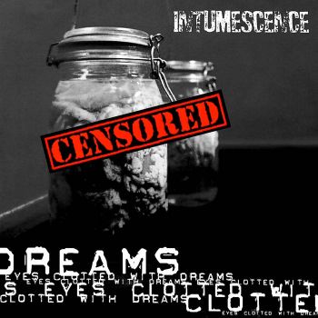 Intumescence - Eyes Clotted with Dreams (2005)