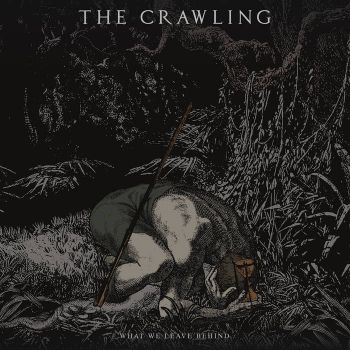 The Crawling - What We Leave Behind (2026)