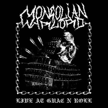 Mongolian Warlord - Live at Guac n Roll (2026)