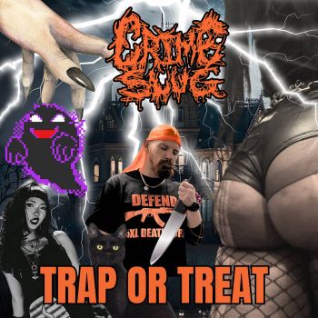 Crime Slug - Trap or Treat (2026)