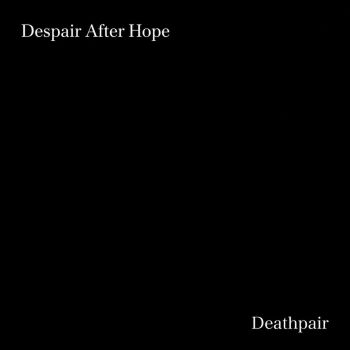 Deathpair - Despair After Hope (2026)