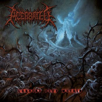 Acerbated - Lurking Deep Within (2026)