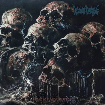 Dawn of Demise - Feed My Absurdity (2026)