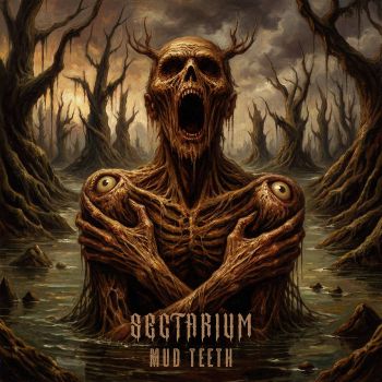 Sectarium - Mud Teeth (2026)