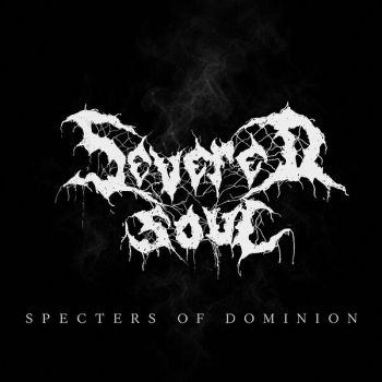 Severed Soul - Specters of Dominion (2026)