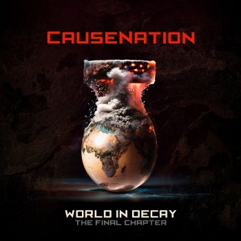 CauseNation - World In Decay - The Final Chapter (2026)