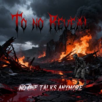 To No Reveal - No One Talks Anymore (2026)