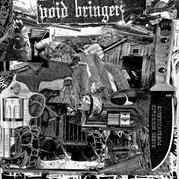 Void Bringer - Green Mountain Powerviolence (2026)