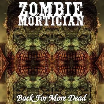 Zombie Mortician - Back for More Dead (2026)