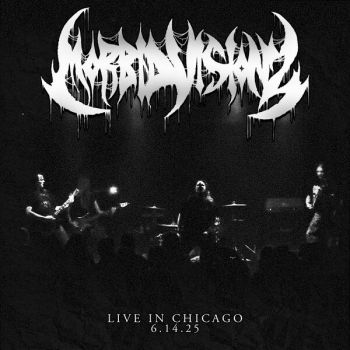 Morbid Visionz - Live in Chicago 6.14.25 (2026)