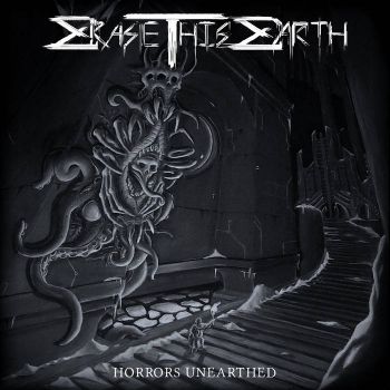 Erase This Earth - Horrors Unearthed (2026)