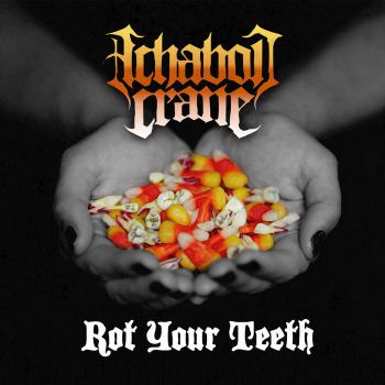 Ichabod Crane - Rot Your Teeth (2026)