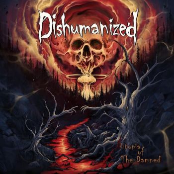 Dishumanized - Utopia of the Damned (2026)