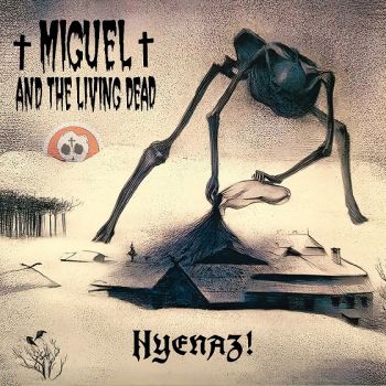 Miguel and The Living Dead - Hyenaz! (EP) (2026)
