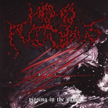 Homo Putridus - Pissing in the Name (2026)