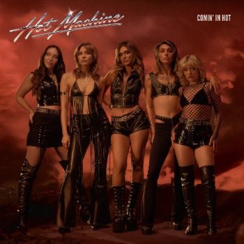 Hot Machine - Comin' In Hot (2026)