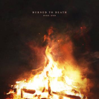 Dire End - Burned to Death (2026)